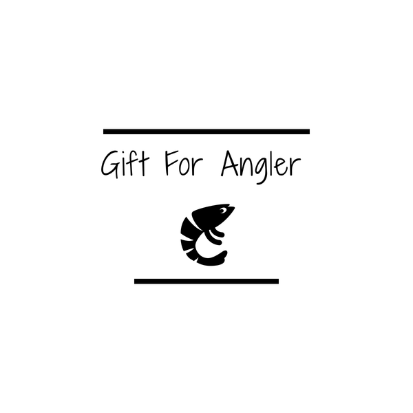 GIFT FOR ANGLER